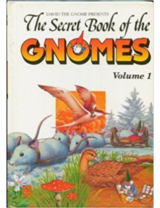 The Secret Book of Gnomes Vol.1 by David the Gnome published 1986