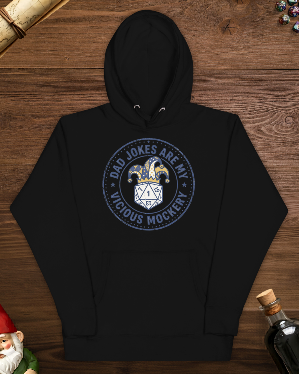 Dad Jokes Are My Vicious Mockery Hoodie