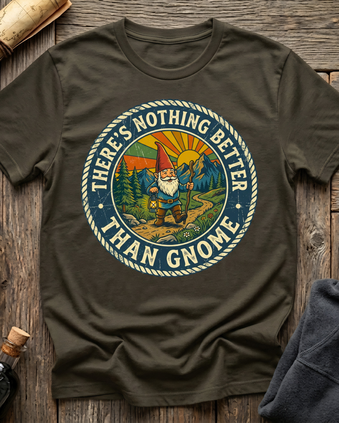 There's Nothing Better Than Gnome T-Shirt