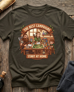 Best Campaigns Start At Home T-Shirt