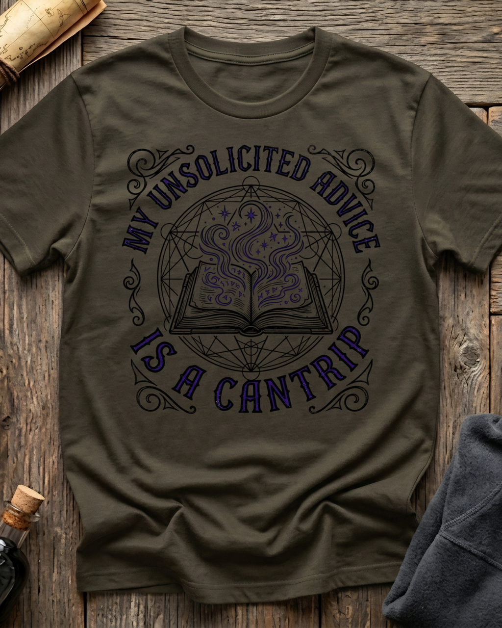 My Unsolicited Advice Is A Cantrip T-Shirt