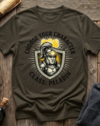Choose Your Character Class: Paladin T-Shirt