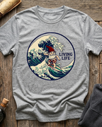 Living Life T-Shirt