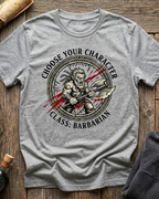 Choose Your Character Class: Barbarian T-Shirt