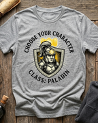 Choose Your Character Class: Paladin T-Shirt