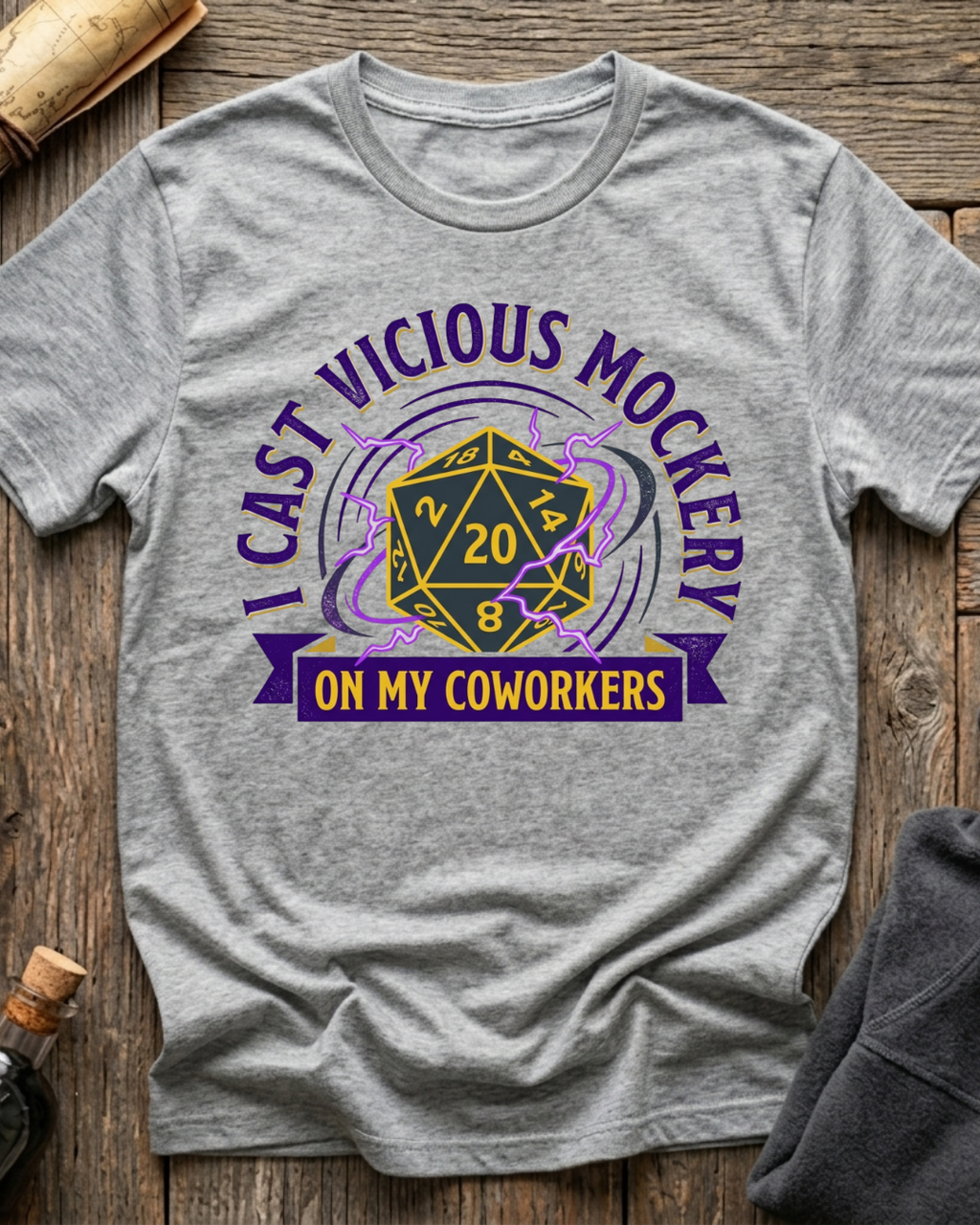I Cast Vicious Mockery On My Coworkers T-Shirt