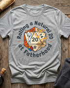 Rolling a Natural 20 at Fatherhood T-Shirt