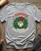 Survived Another Family Encounter T-Shirt