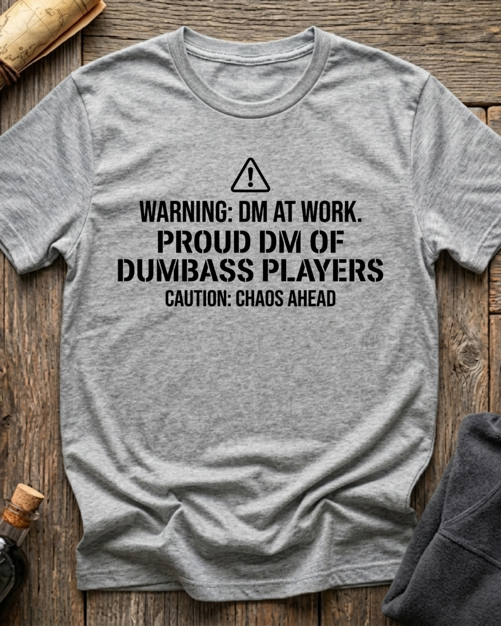 Proud DM Of Dumbass Players T-Shirt