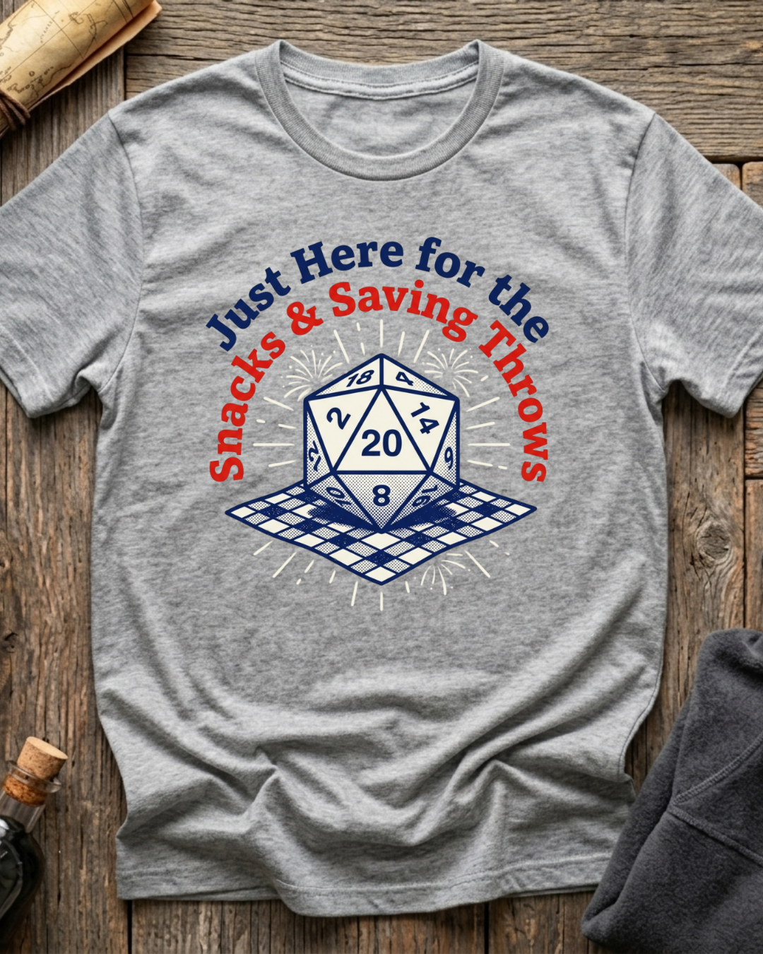 Just Here For The Snacks & Saving Throws T-Shirt