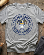 Dad Jokes Are My Vicious Mockery T-Shirt