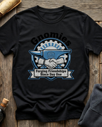 Forging Friendships Since Day One T-Shirt