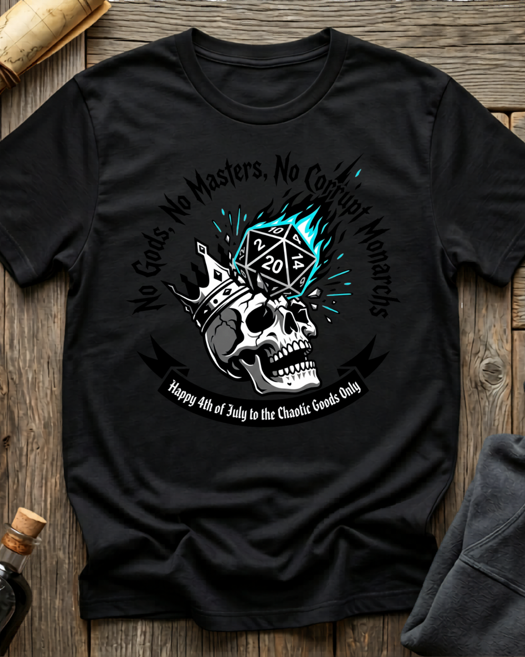 No Gods, No Masters, No Corrupt Monarchs T-Shirt