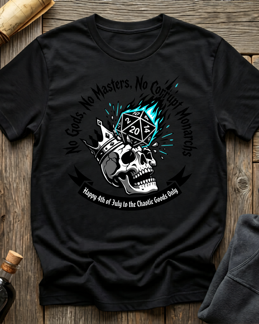 No Gods, No Masters, No Corrupt Monarchs T-Shirt