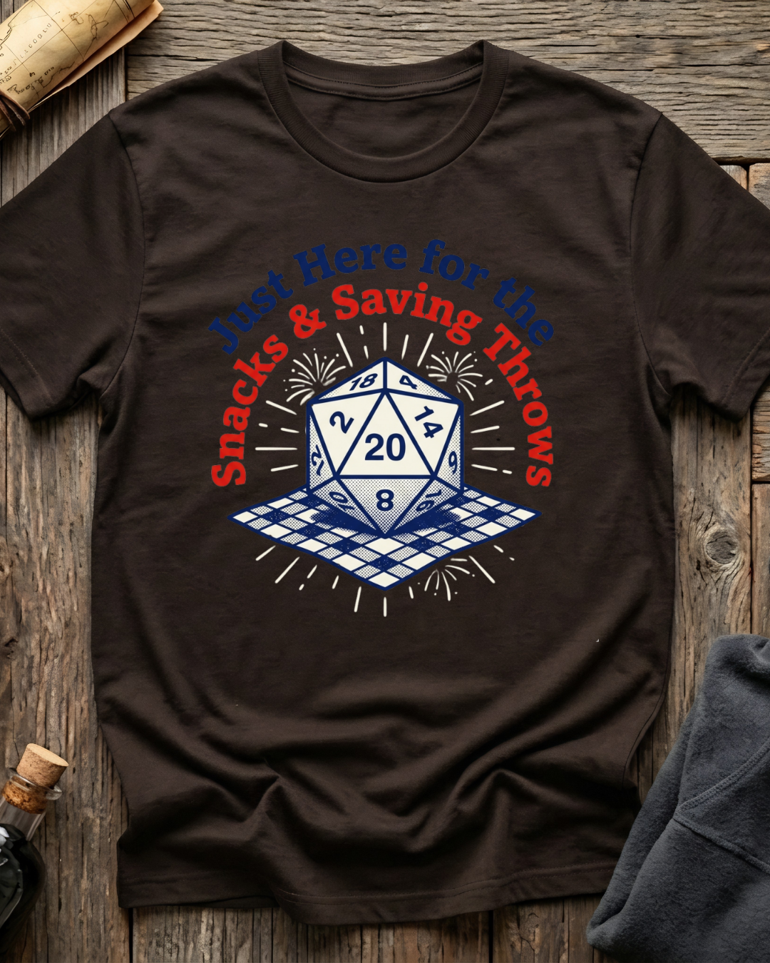 Just Here For The Snacks & Saving Throws T-Shirt