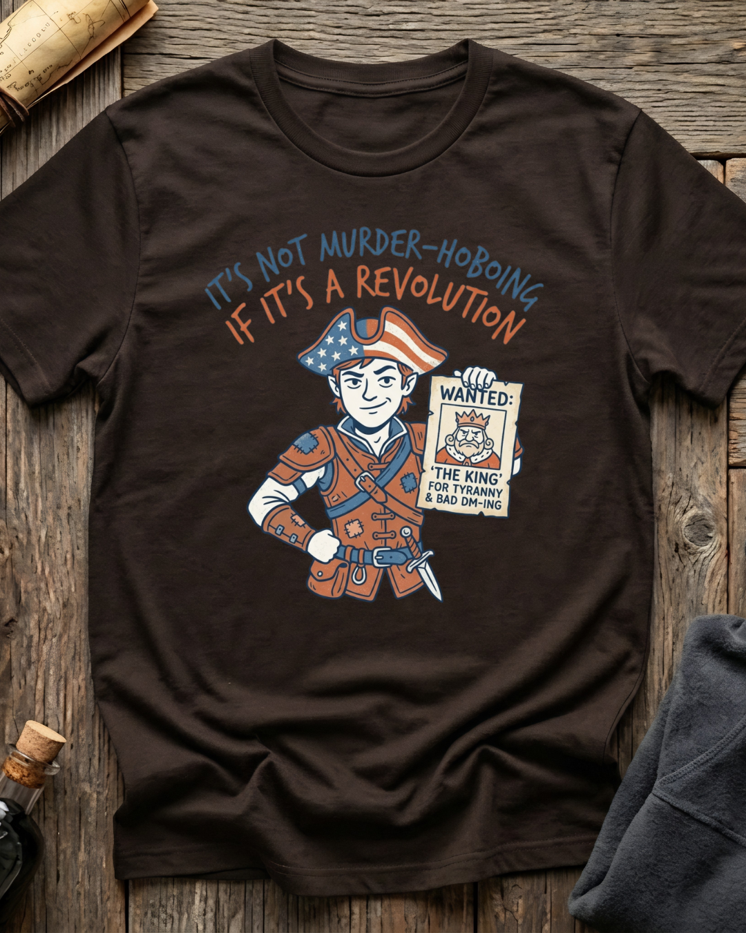 It's Not Murder-Hoboing If It's A Revolution T-Shirt