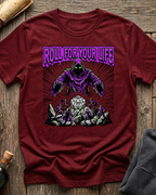 Roll For Your Life T-Shirt
