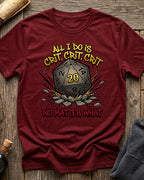 All I Do Is Crit T-Shirt