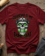Charisma Is My Dumpstat T-Shirt