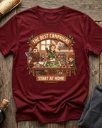 Best Campaigns Start At Home T-Shirt