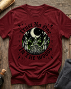 Trust No One In The Woods T-Shirt