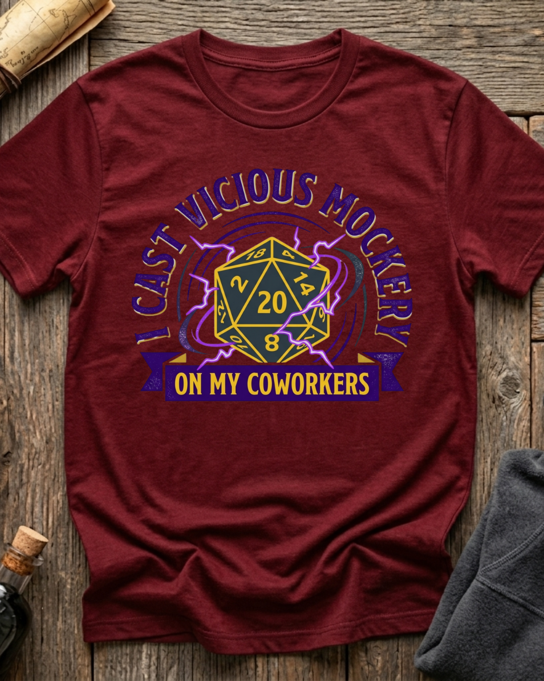 I Cast Vicious Mockery On My Coworkers T-Shirt