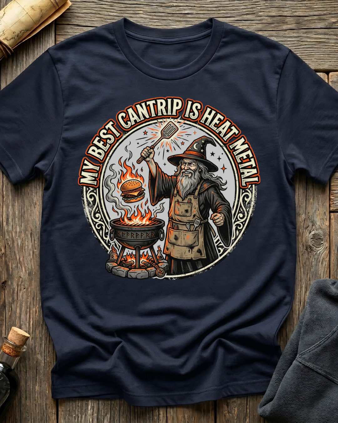 My Best Cantrip Is Heat Metal T-Shirt