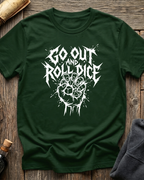Go Out And Roll Dice V.2 T-Shirt