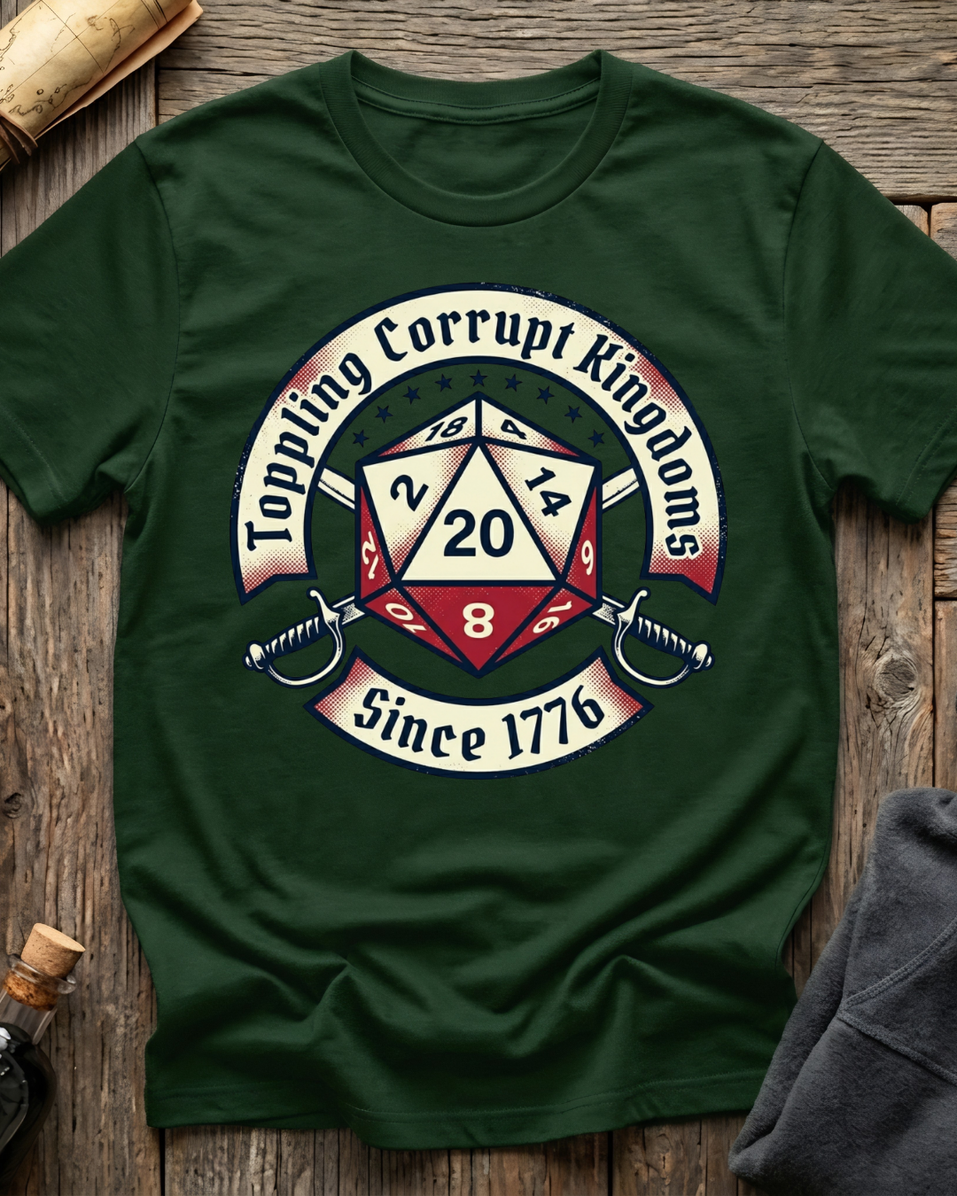 Toppling Corrupt Kingdoms Since 1776 T-Shirt