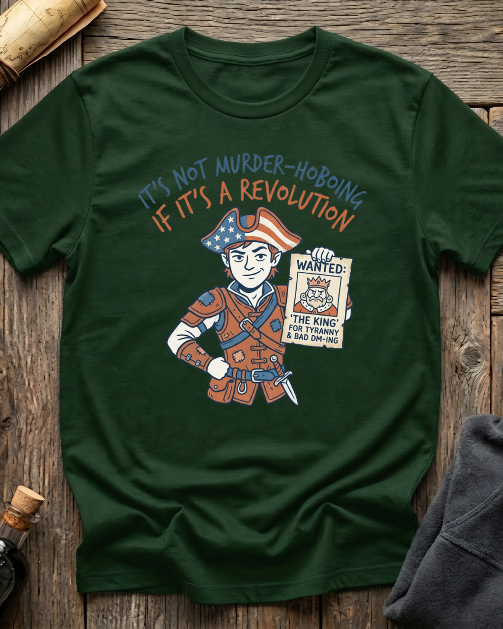 It's Not Murder-Hoboing If It's A Revolution T-Shirt