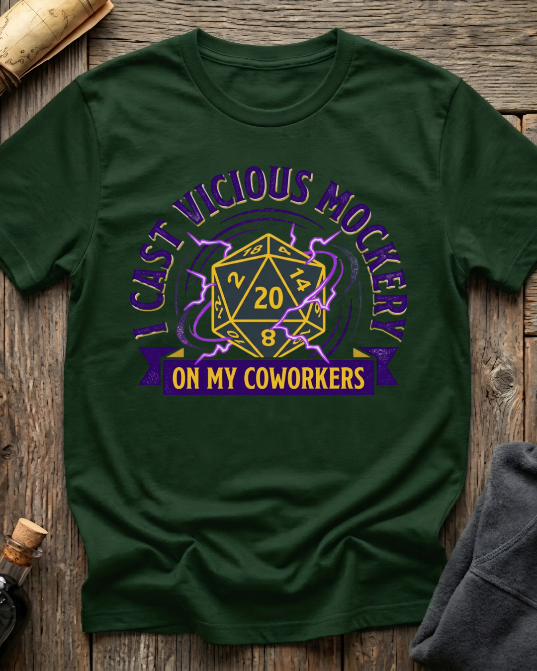 I Cast Vicious Mockery On My Coworkers T-Shirt
