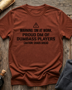 Proud DM Of Dumbass Players T-Shirt