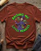 Raising My Little Menaces T-Shirt