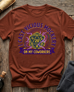 I Cast Vicious Mockery On My Coworkers T-Shirt