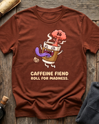 Caffeine Fiend T-Shirt