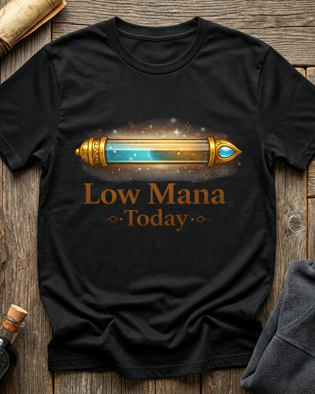 Low Mana Today T-Shirt
