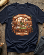 Best Campaigns Start At Home T-Shirt