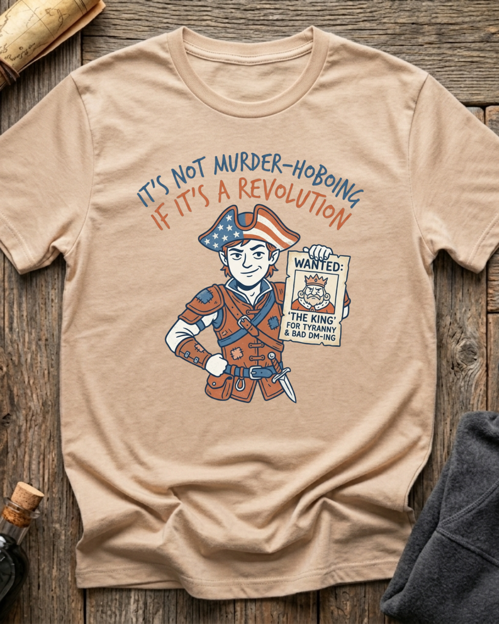 It's Not Murder-Hoboing If It's A Revolution T-Shirt