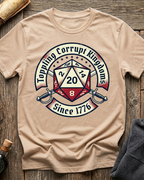 Toppling Corrupt Kingdoms Since 1776 T-Shirt