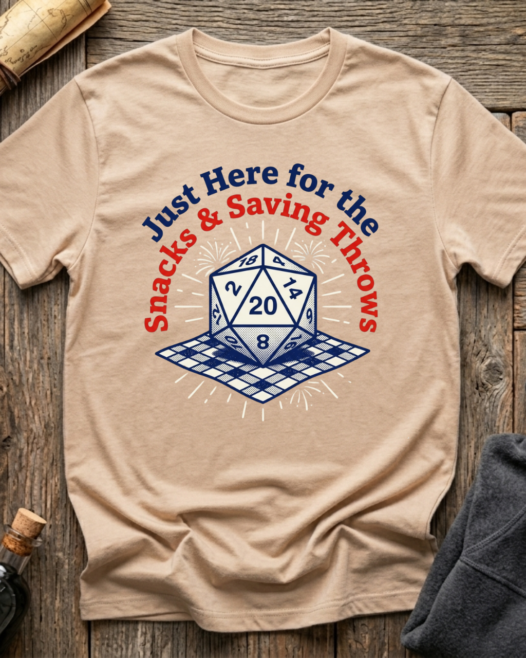 Just Here For The Snacks & Saving Throws T-Shirt