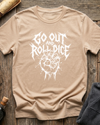 Go Out And Roll Dice V.2 T-Shirt