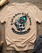 No Gods, No Masters, No Corrupt Monarchs T-Shirt