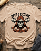 Roast of Reckoning T-Shirt