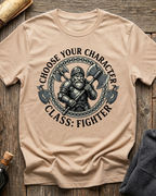 Choose Your Character Class: Fighter T-Shirt