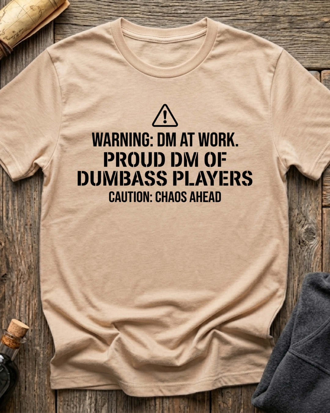 Proud DM Of Dumbass Players T-Shirt