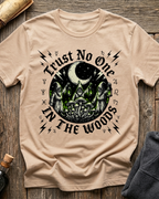Trust No One In The Woods T-Shirt