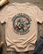 Choose Your Character Class: Barbarian T-Shirt