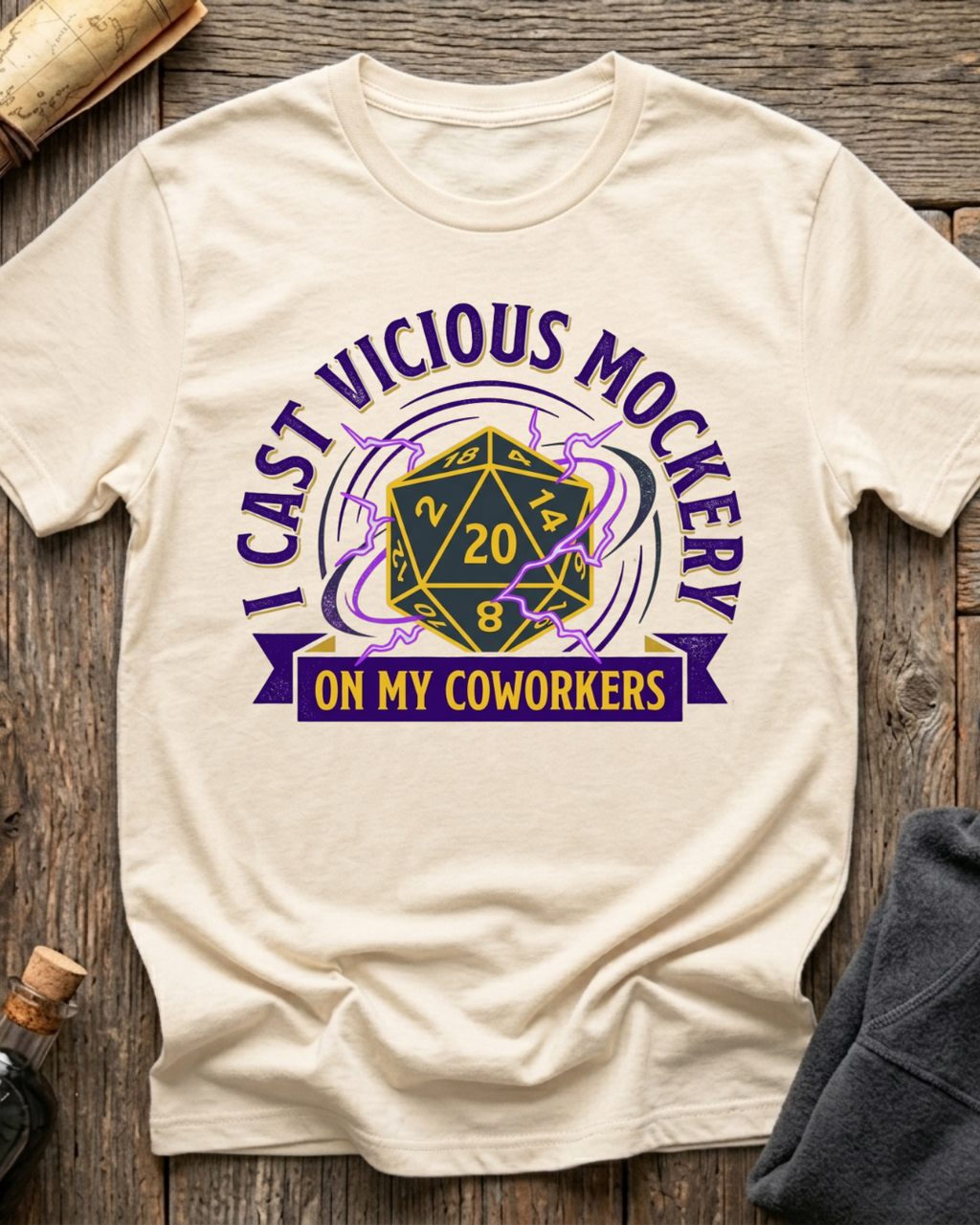 I Cast Vicious Mockery On My Coworkers T-Shirt