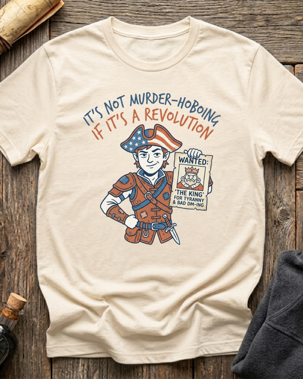 It's Not Murder-Hoboing If It's A Revolution T-Shirt