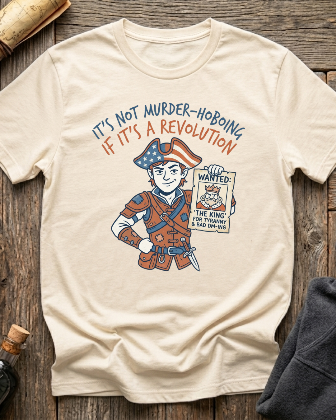 It's Not Murder-Hoboing If It's A Revolution T-Shirt